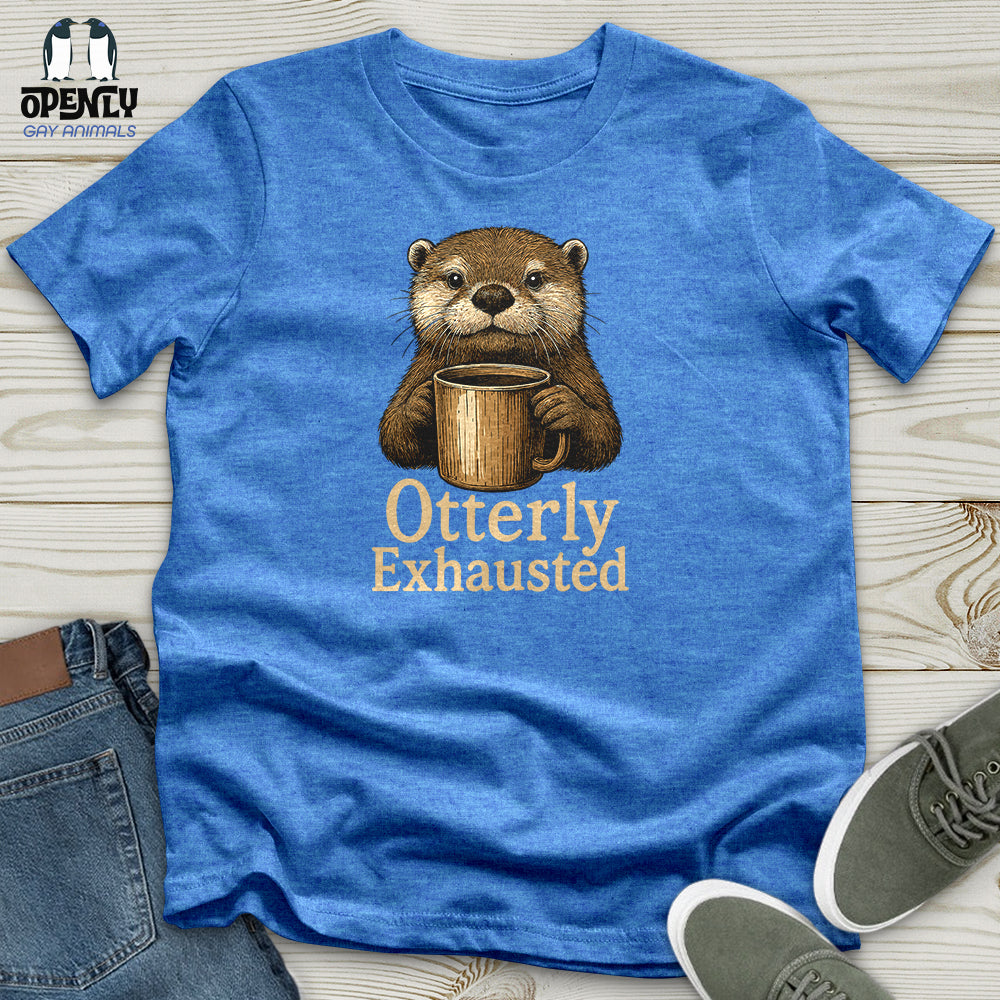 Otterly Exhausted Unisex T-Shirt