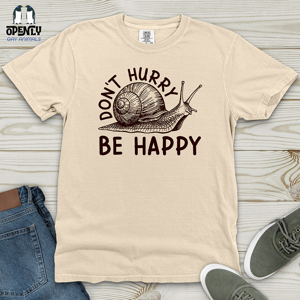 Don't Hurry Be Happy Heavy Cotton Comfort Colors Tee