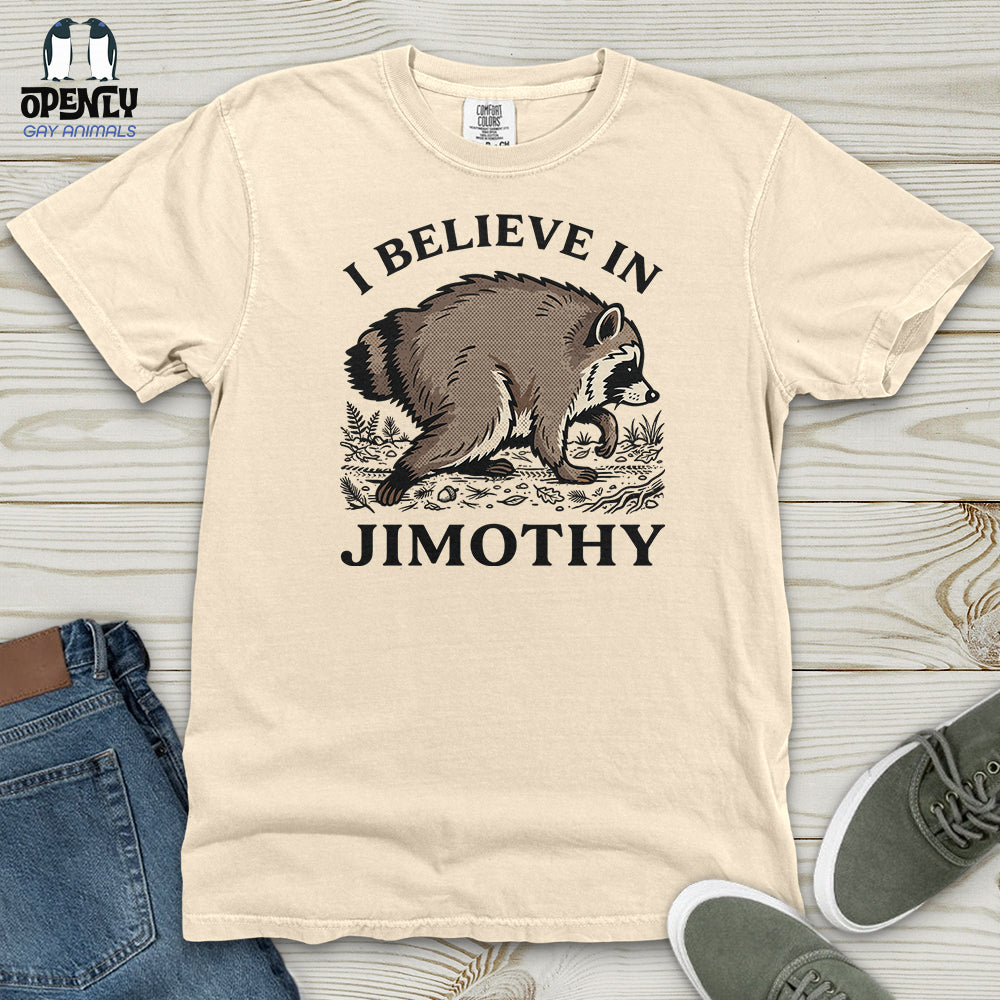 I Believe in Jimothy Heavy Cotton Comfort Colors Tee