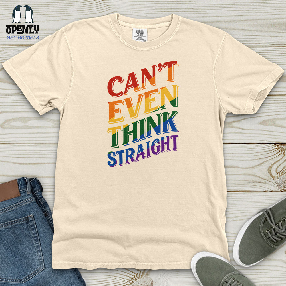 Can't Even Think Straight Heavy Cotton Comfort Colors Tee