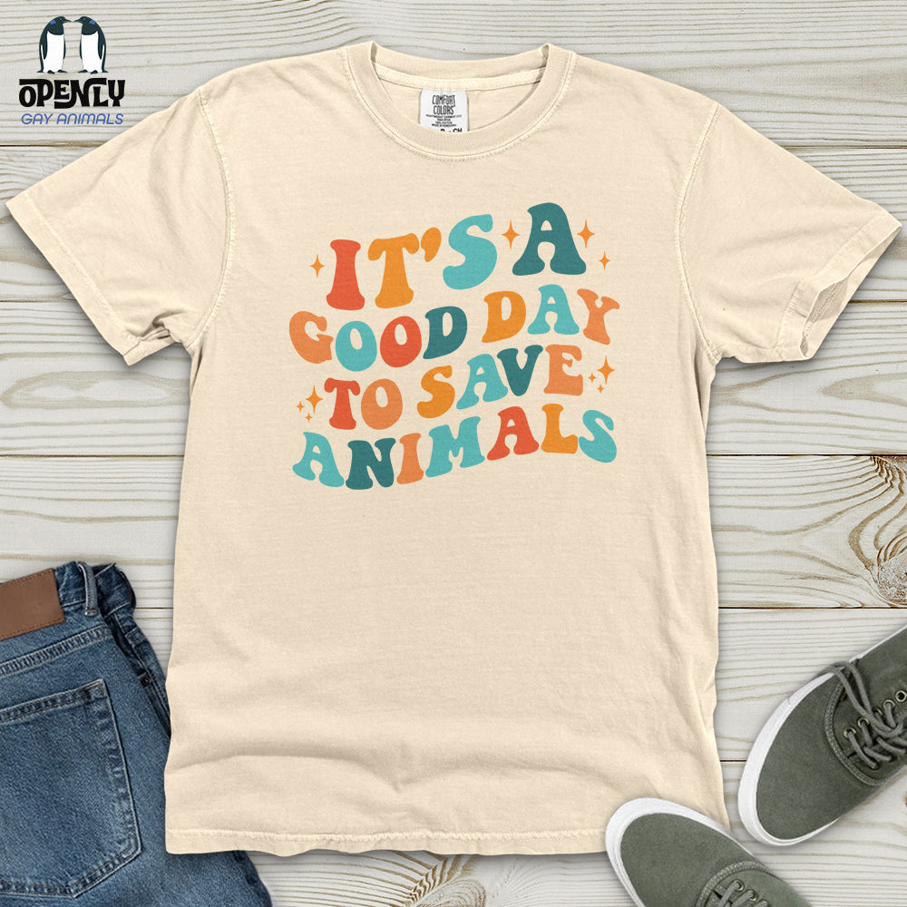 It's a Good Day to Save Animals Heavy Cotton Comfort Colors Tee