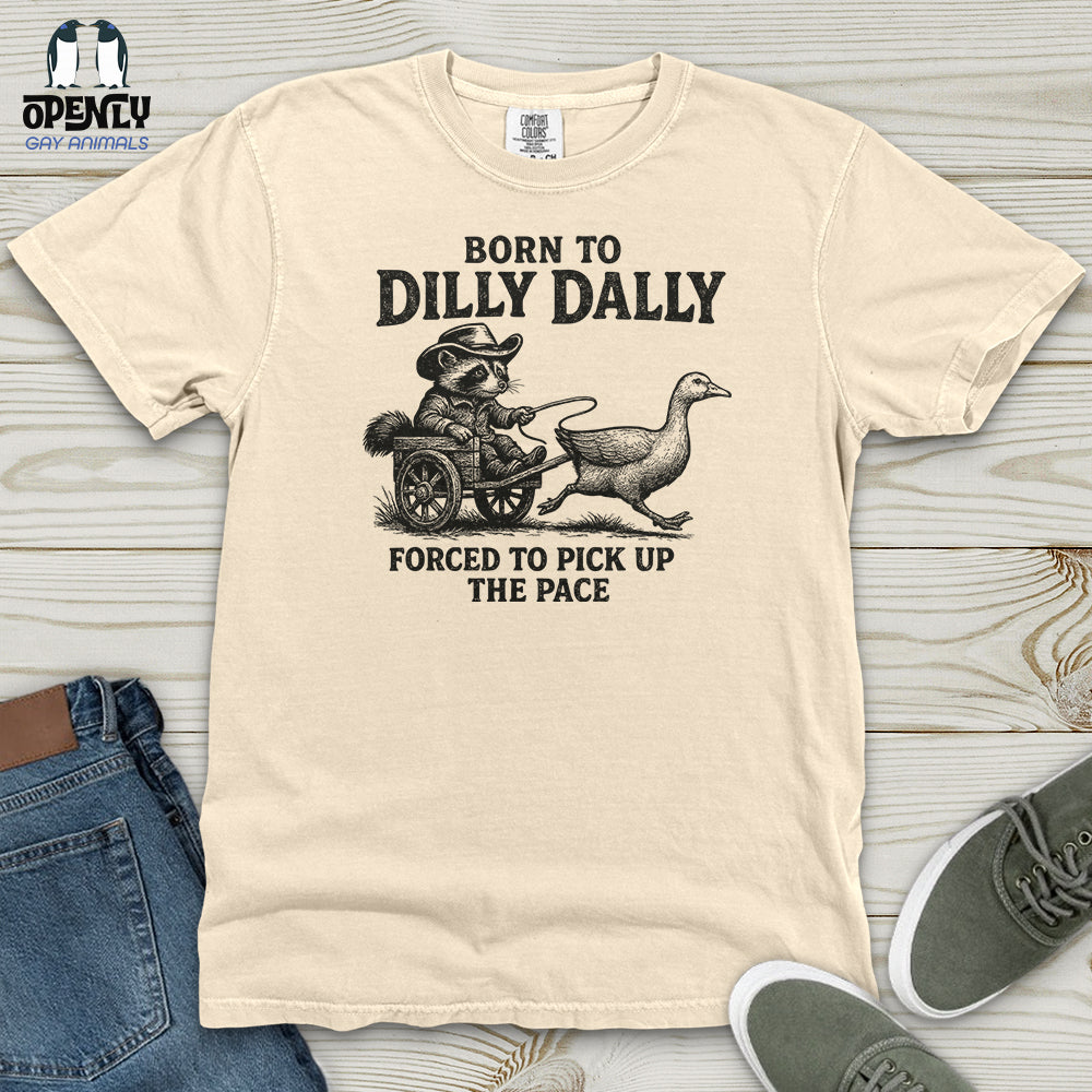 Born to Dilly Dally Heavy Cotton Comfort Colors Tee