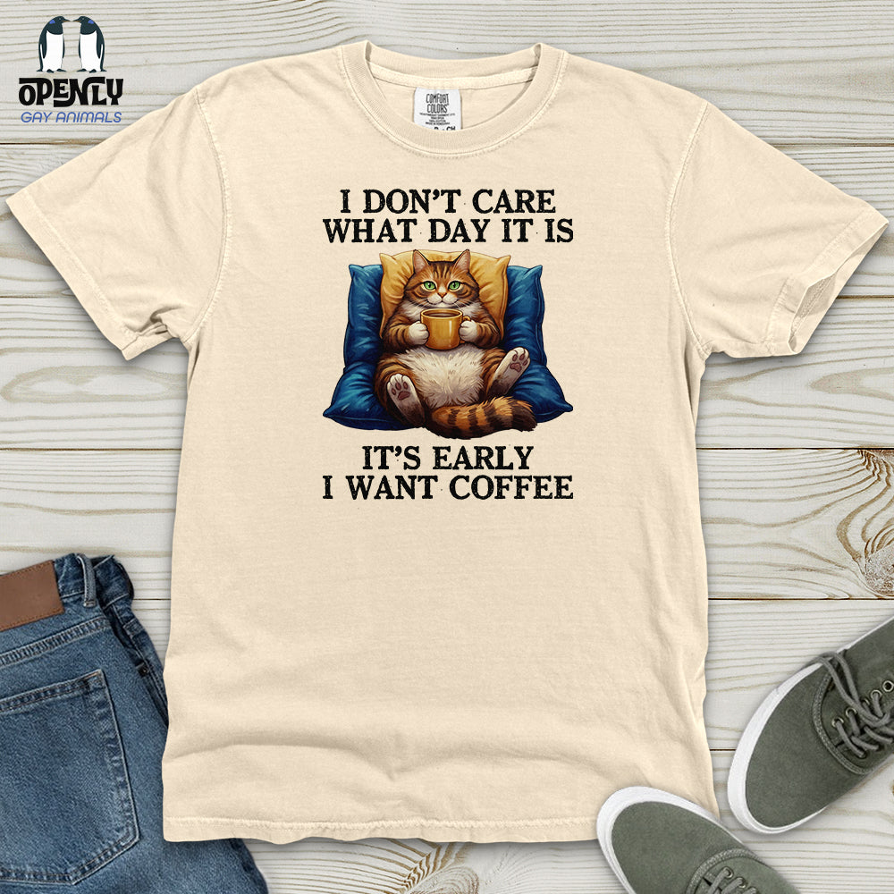 I Don't Care What Day Heavy Cotton Comfort Colors Tee