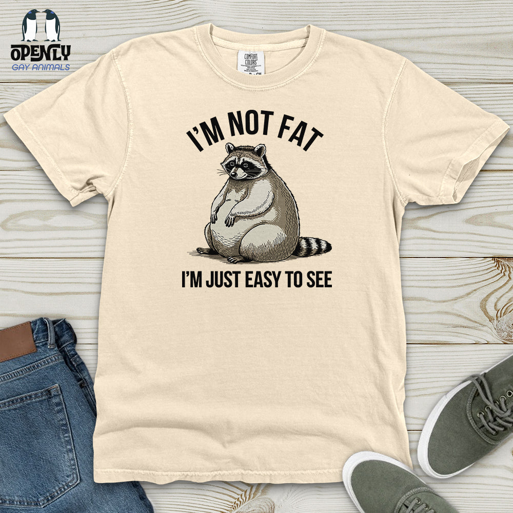 I'm Not Fat Heavy Cotton Comfort Colors Tee