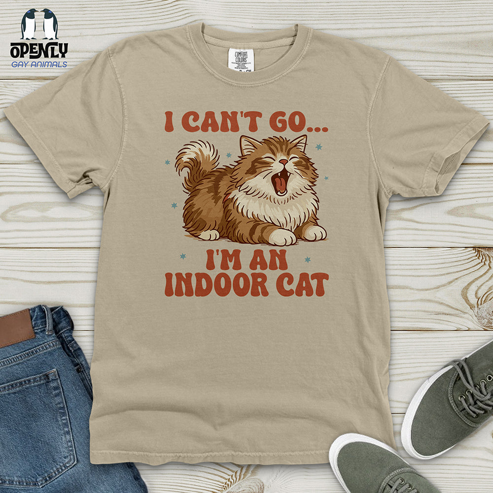 I Can't Go... I'm an Indoor Cat Heavy Cotton Comfort Colors Tee