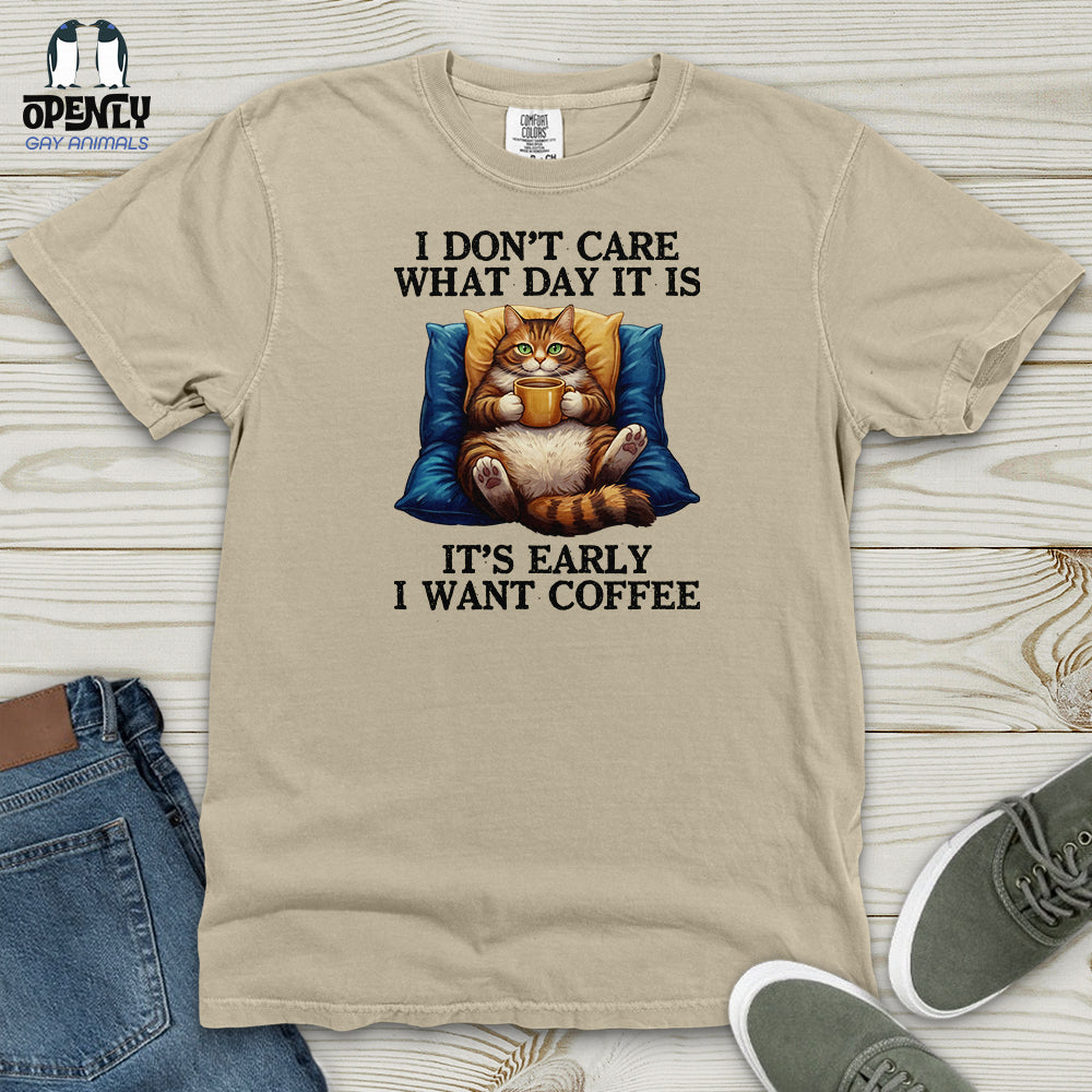 I Don't Care What Day Heavy Cotton Comfort Colors Tee