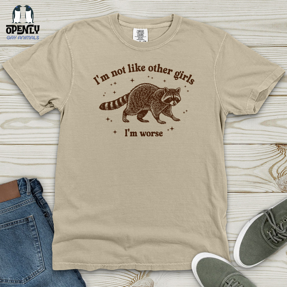 I'm Not Like Other Girls I'm Worse Heavy Cotton Comfort Colors Tee