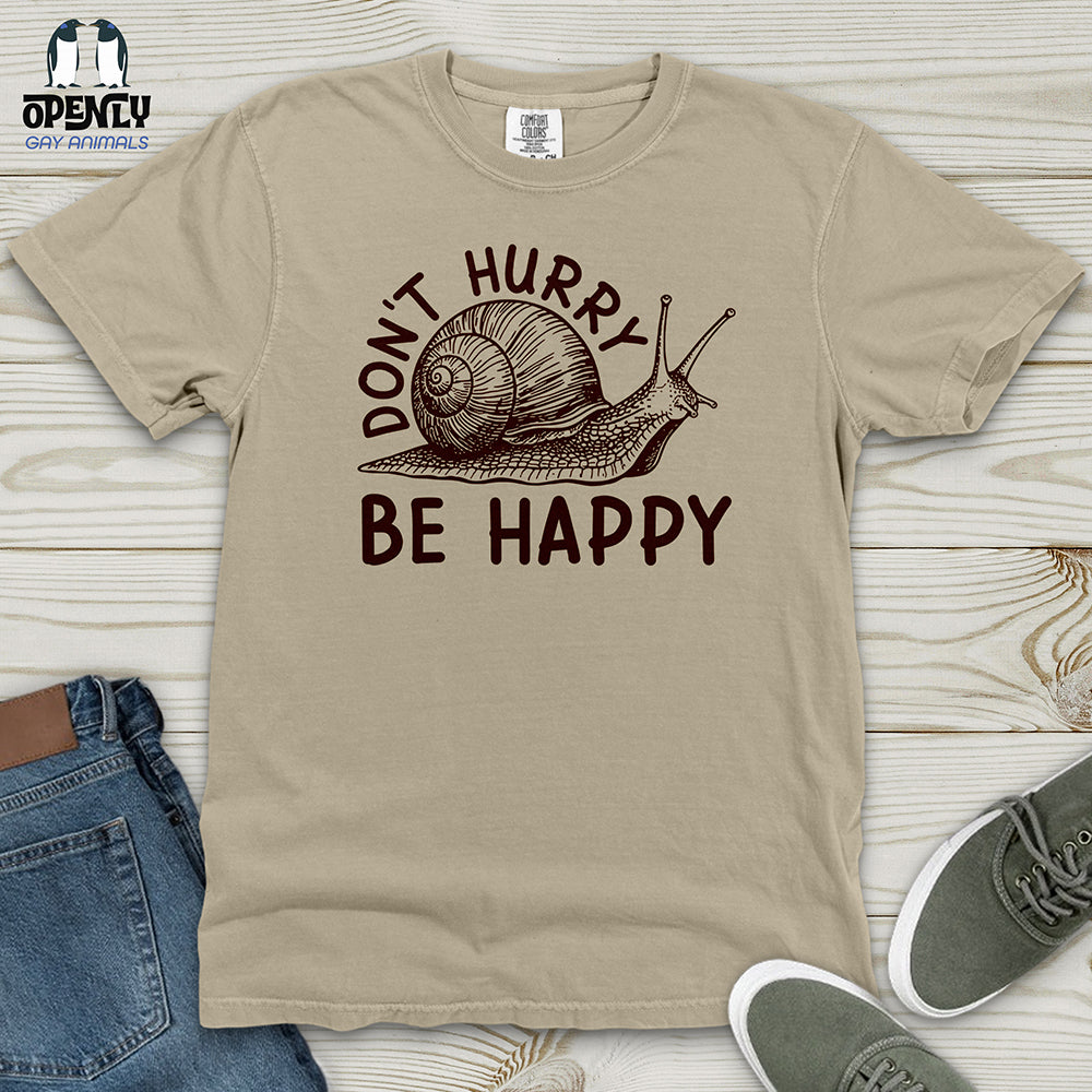 Don't Hurry Be Happy Heavy Cotton Comfort Colors Tee