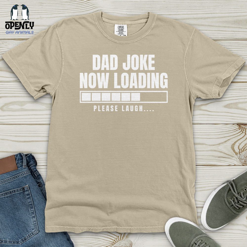 Dad Joke Now Loading Heavy Cotton Comfort Colors Tee