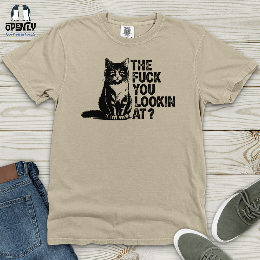 The Fuck You Lookin At Heavy Cotton Comfort Colors Tee