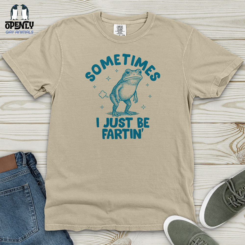 Sometimes I Just Be Fartin' Frog Heavy Cotton Comfort Colors Tee