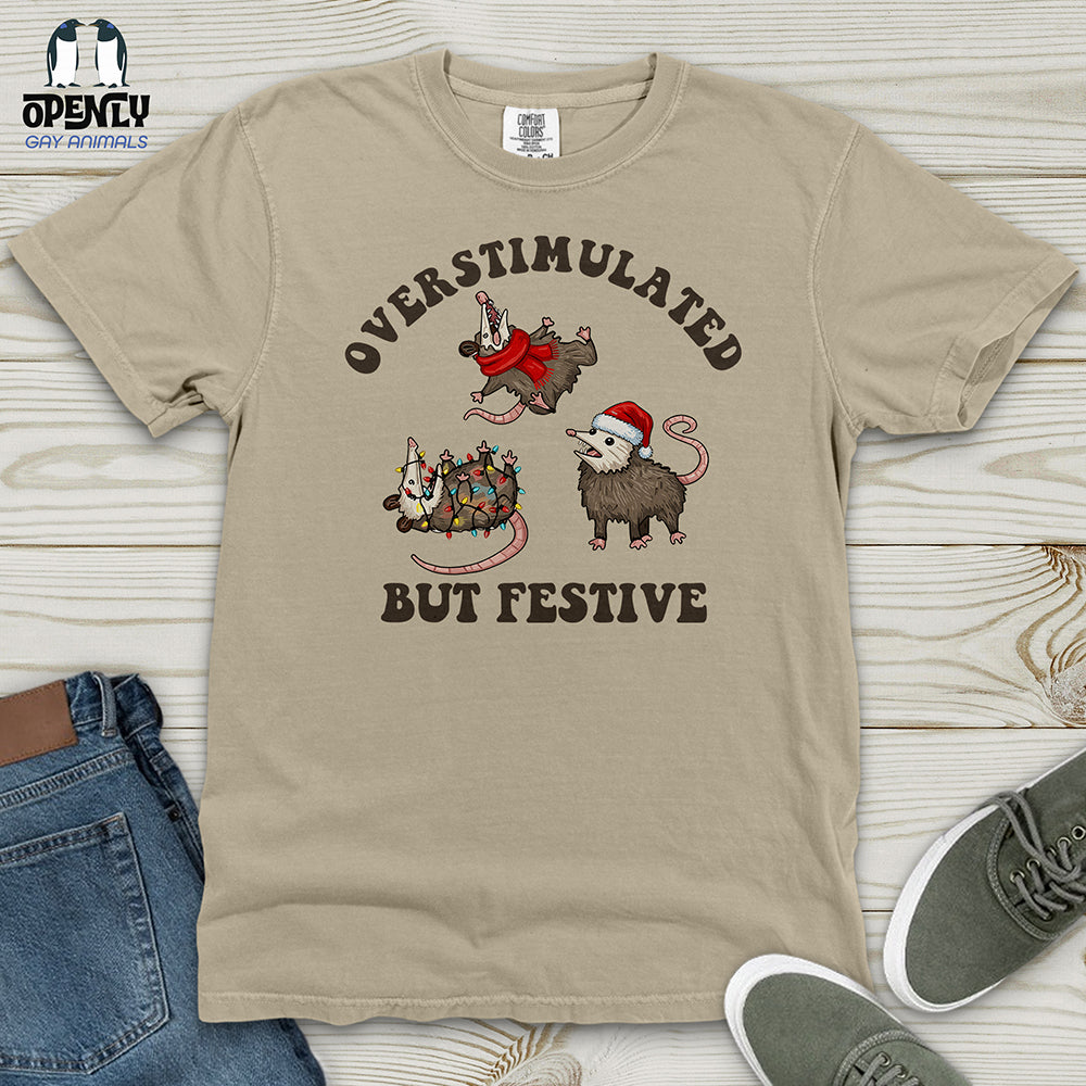 Overstimulated but Festive Heavy Cotton Comfort Colors Tee