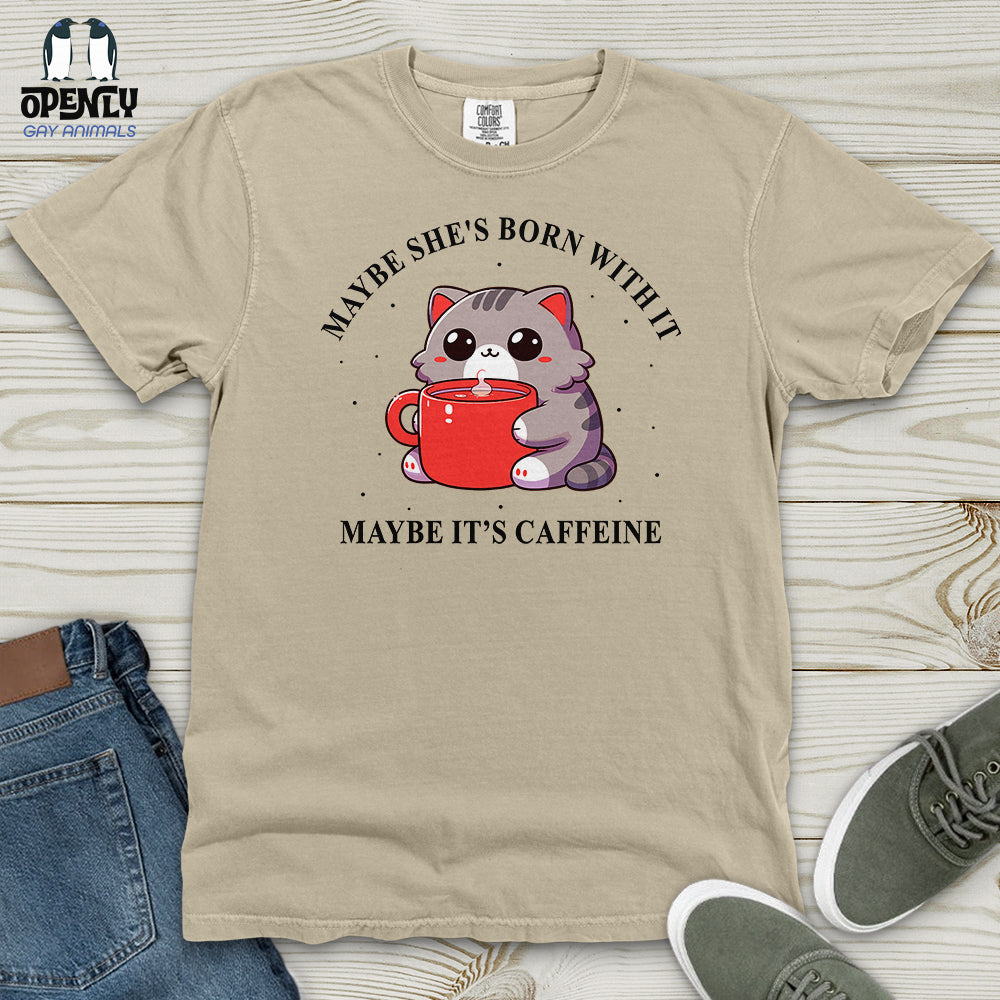 Maybe She's Born With It Heavy Cotton Comfort Colors Tee