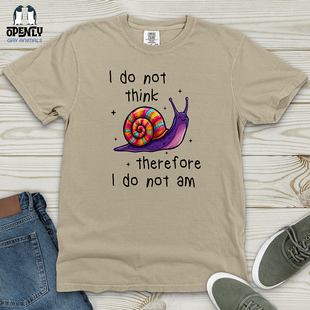 I Do Not Think Therefore Heavy Cotton Comfort Colors Tee