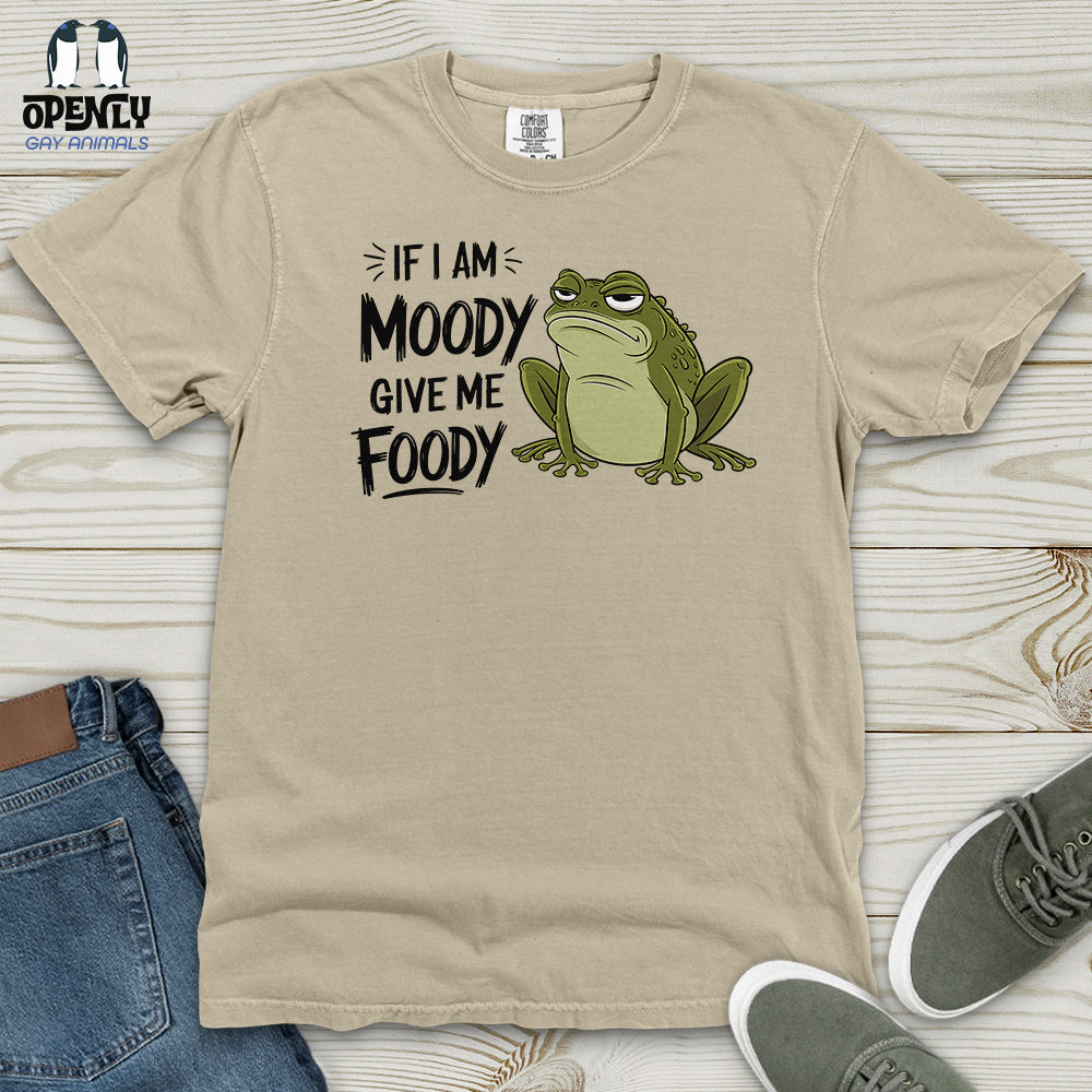 If I Am Moody, Give Me Foody Heavy Cotton Comfort Colors Tee