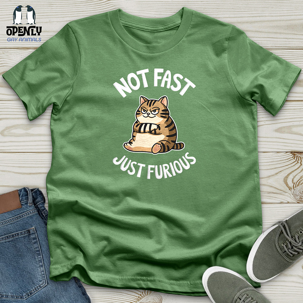 Not Fast But Furious Unisex T-Shirt