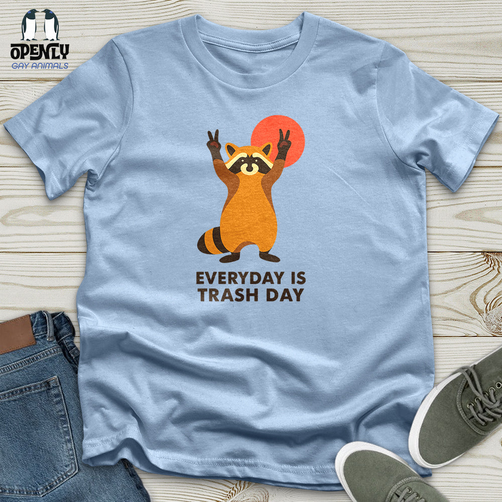 Everyday Is Trash Day Unisex T-Shirt