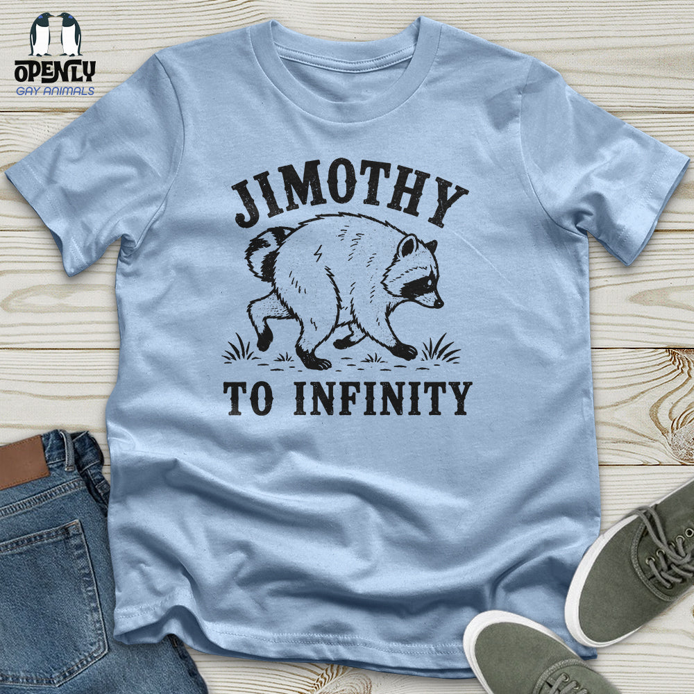 Jimothy to Infinity Unisex T-Shirt