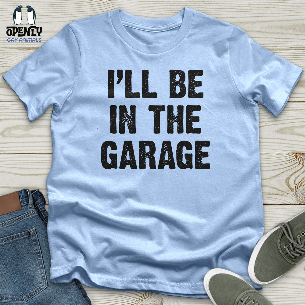 I'll Be in the Garage Softstyle Tee