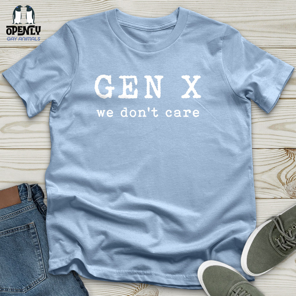 Gen X We Don't Care Unisex T-Shirt