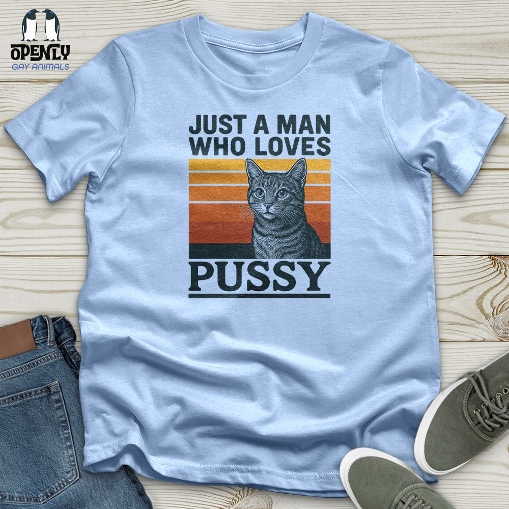 Just a Man Who Love Pussy Softstyle Tee