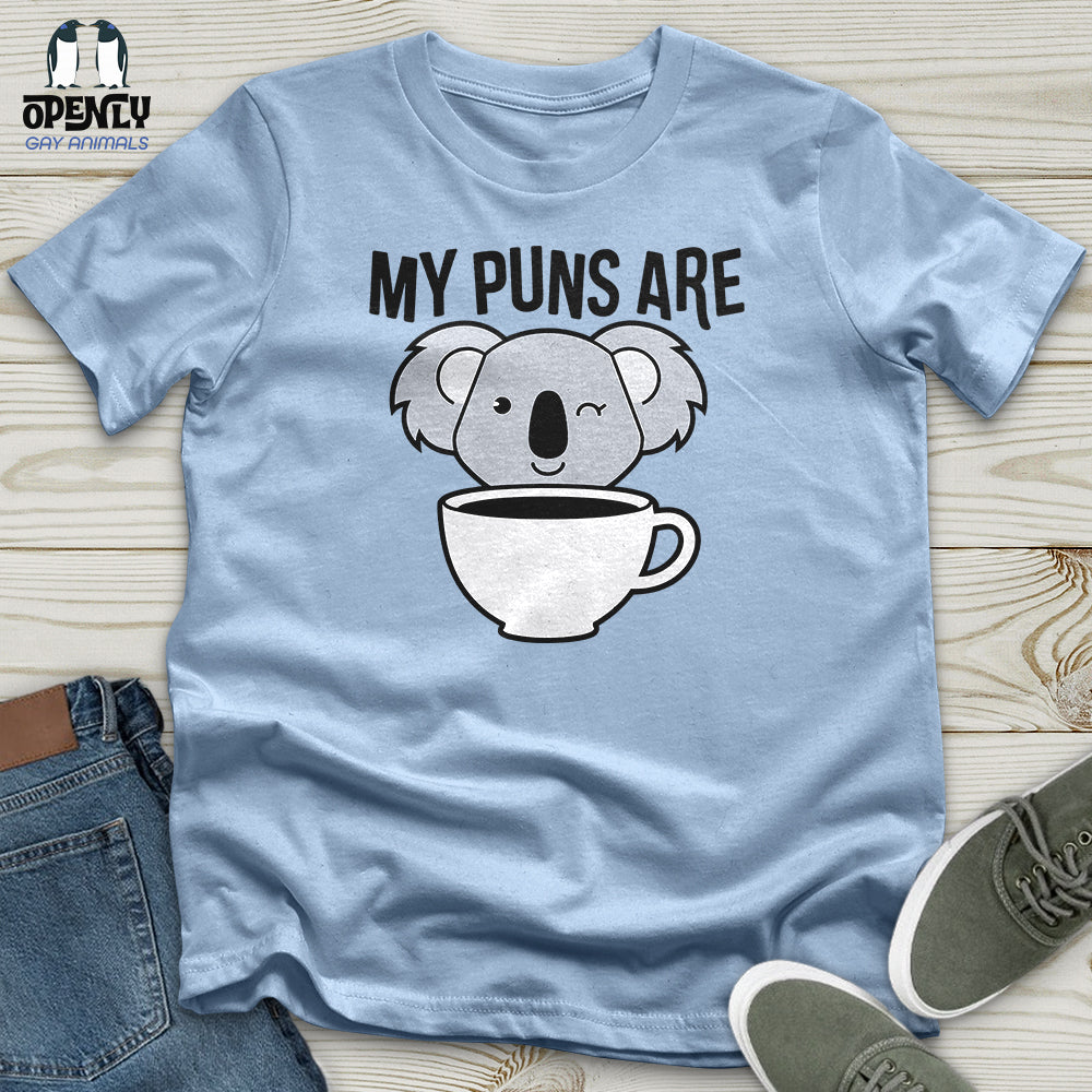 My Puns Are Unisex T-Shirt