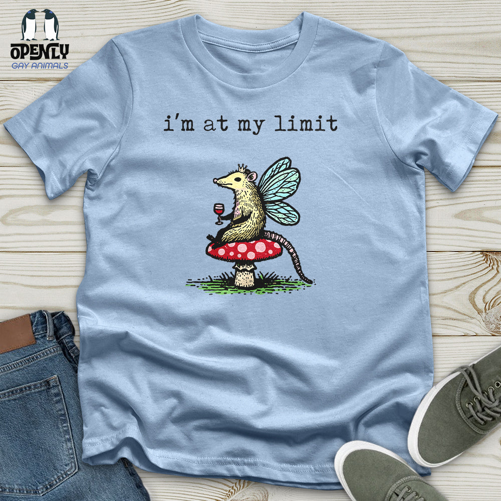 I'm at My Limit Unisex T-Shirt