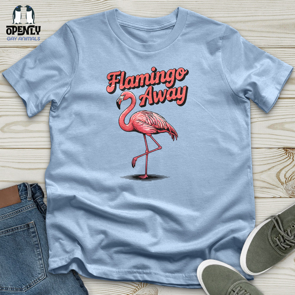 Flamingo Away Unisex T-Shirt