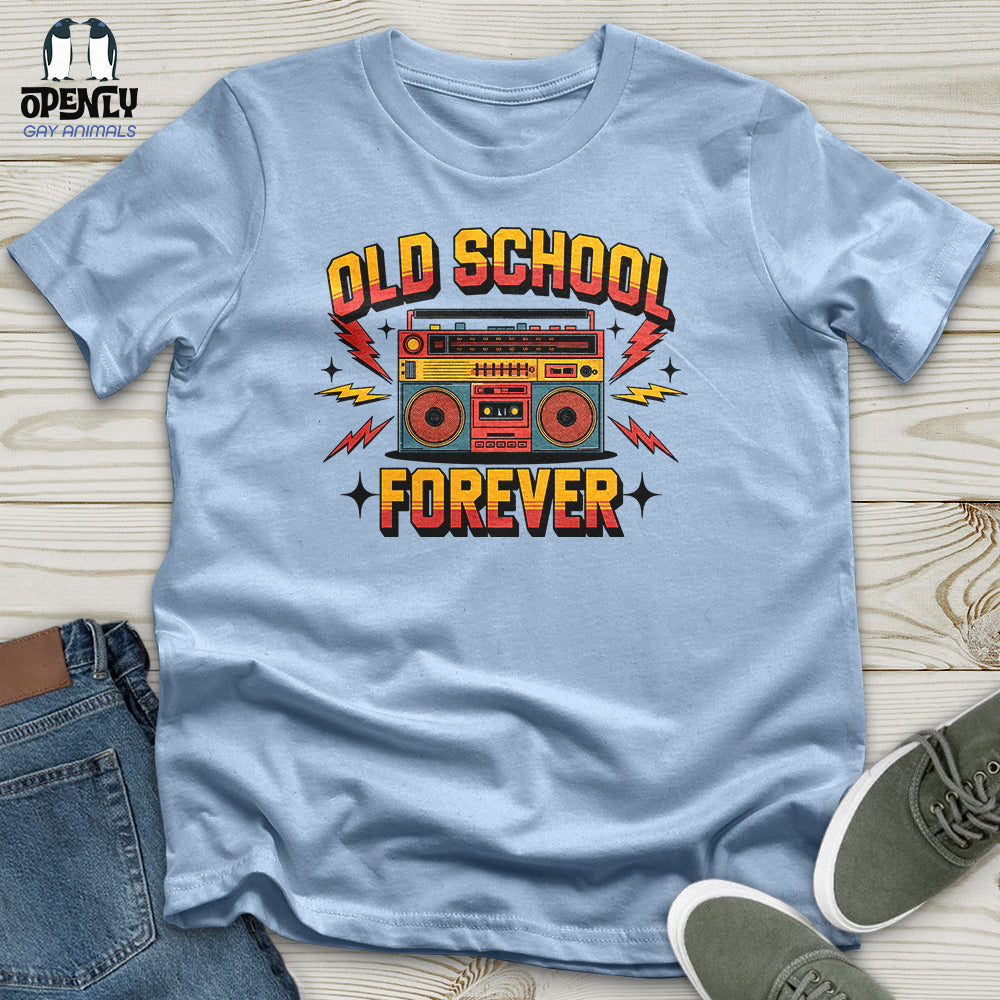 Old School Forever Unisex T-Shirt