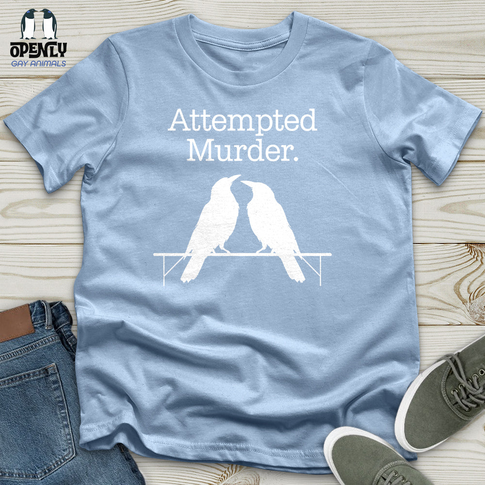 Attempted Murder Unisex T-Shirt