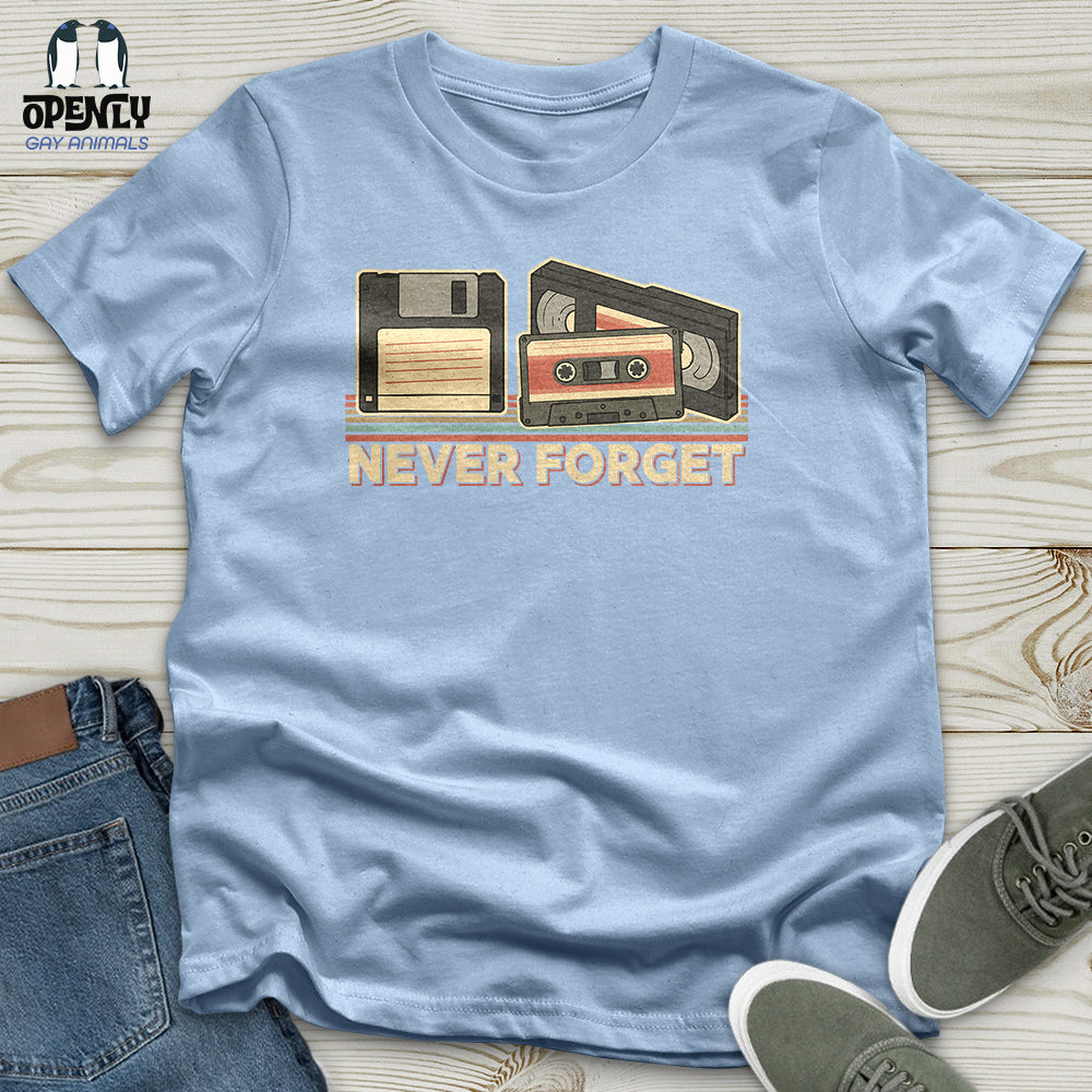 Never Forget Unisex T-Shirt