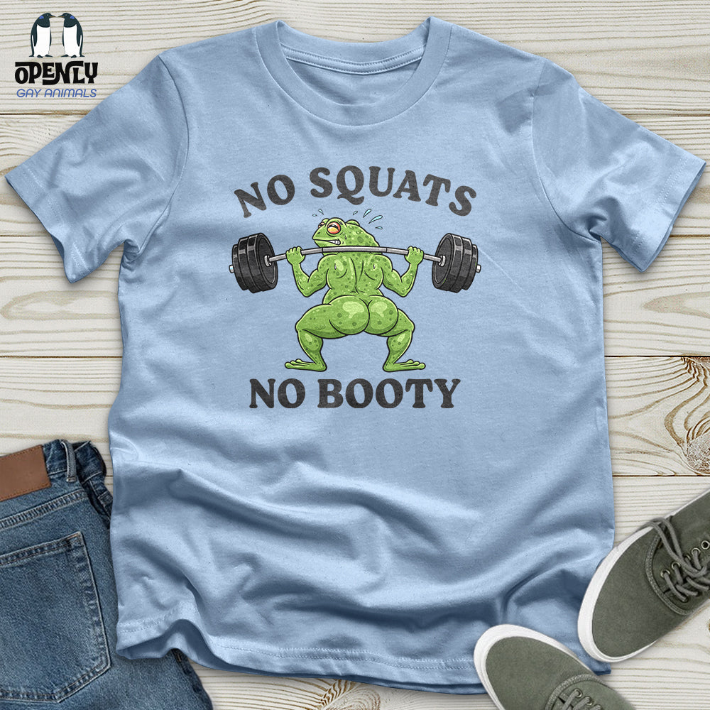 No Squats No Booty Unisex T-Shirt
