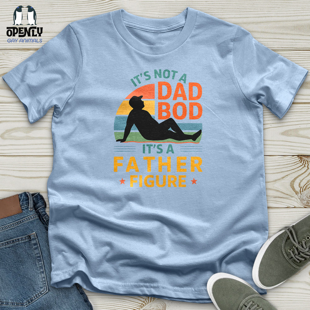 It's Not a Dad Bob, It's a Father Figure Unisex T-Shirt