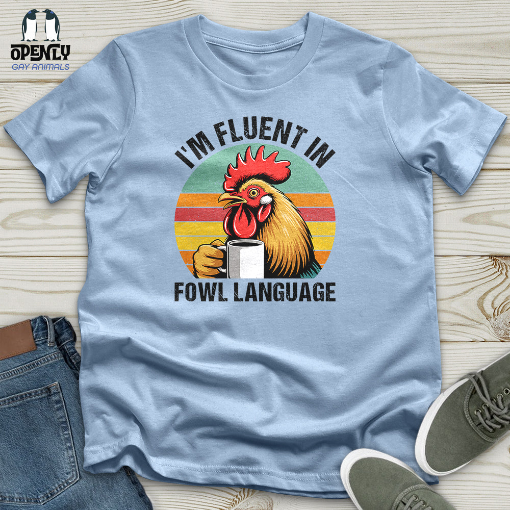 I'm Fluent In Unisex T-Shirt