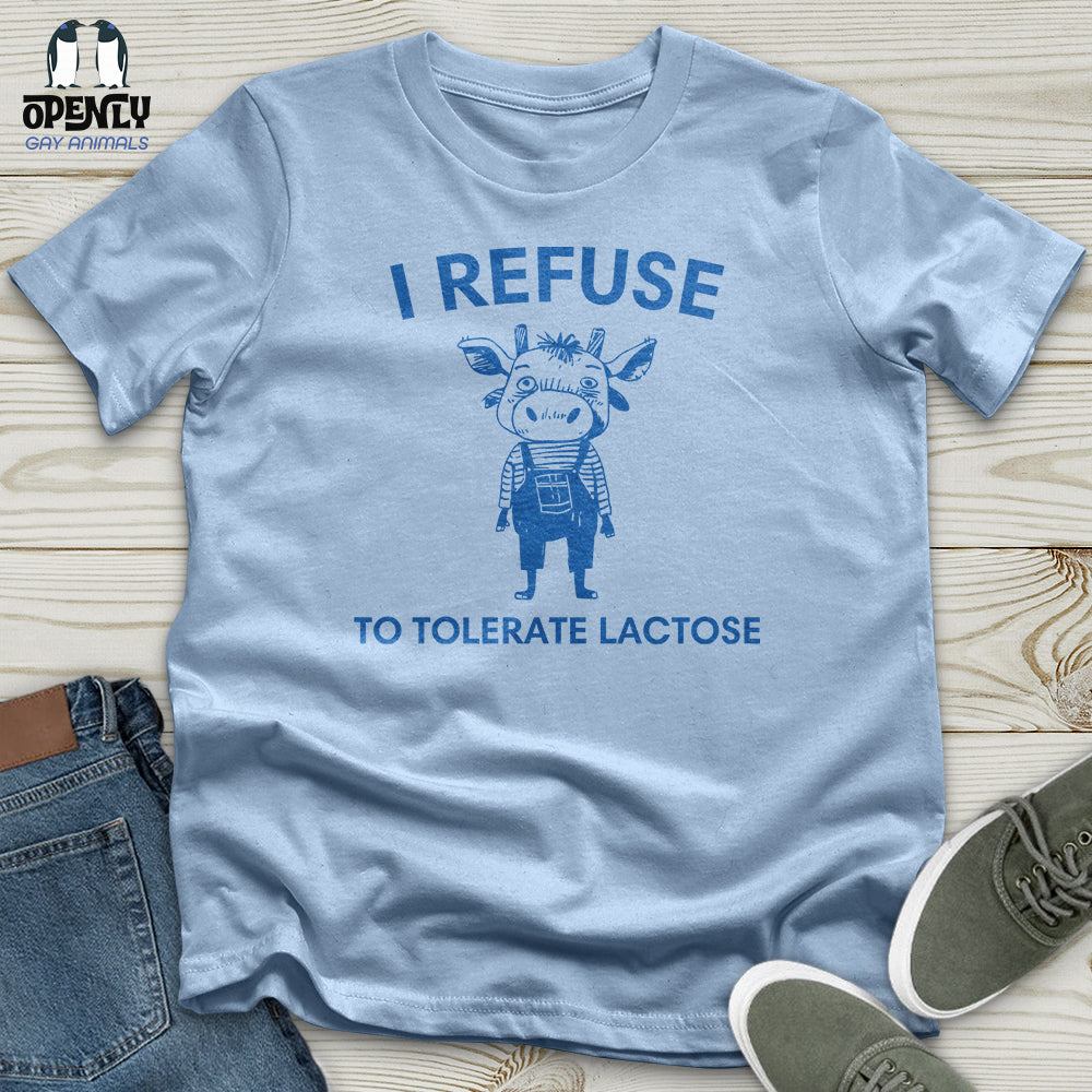 I Refuse Unisex t-shirt