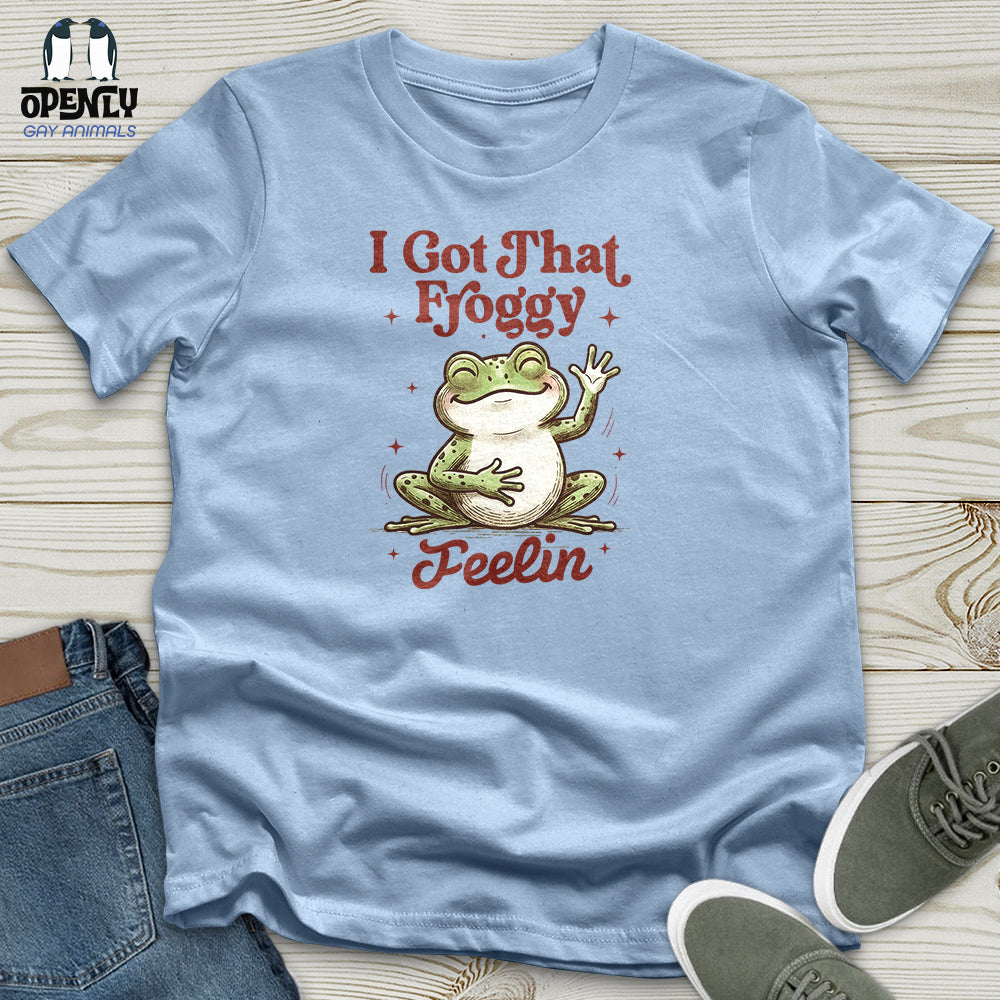 I Got That Froggy Unisex T-Shirt