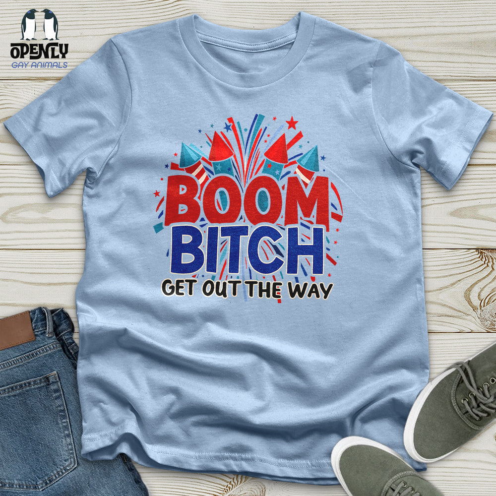 Boom Bitch Unisex T-Shirt