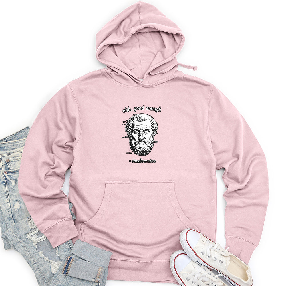 Ehh. Good Enough- Mediocrates Unisex midweight hoodie