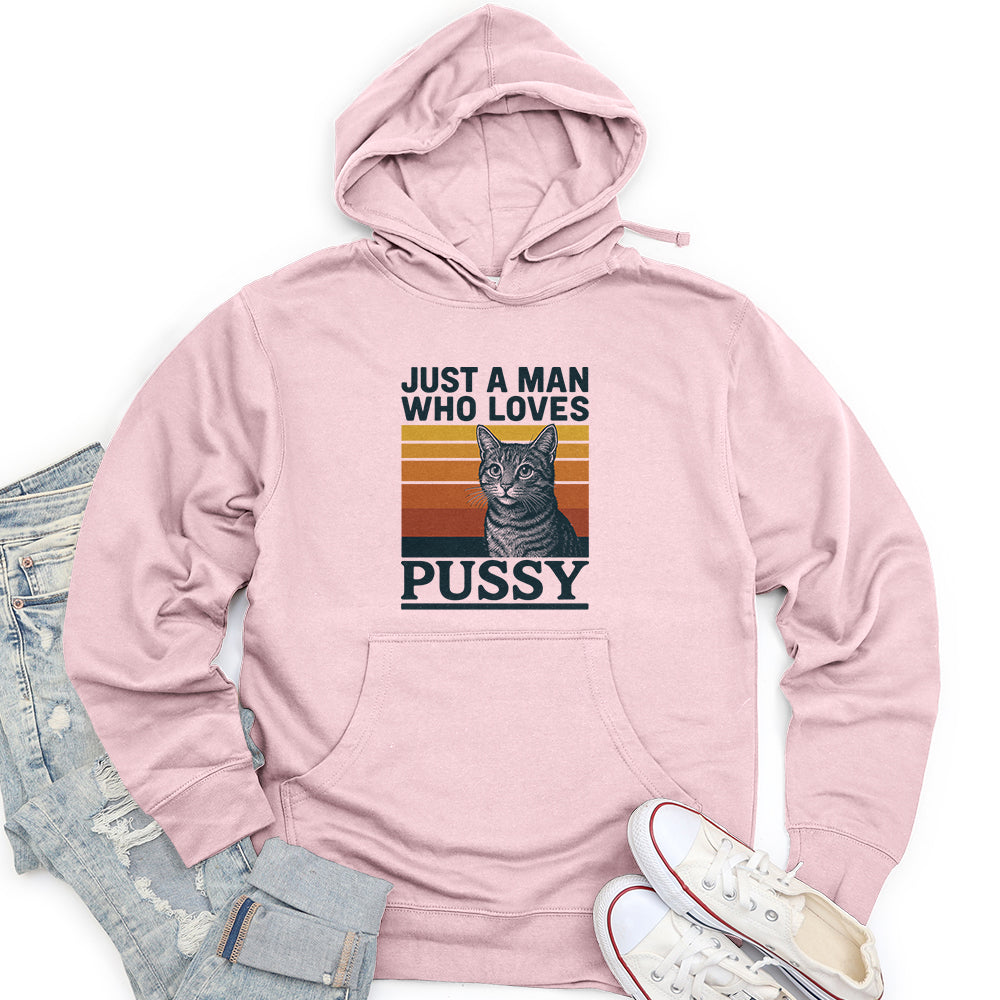 Just a Man Who Love Pussy Unisex Midweight Hoodie