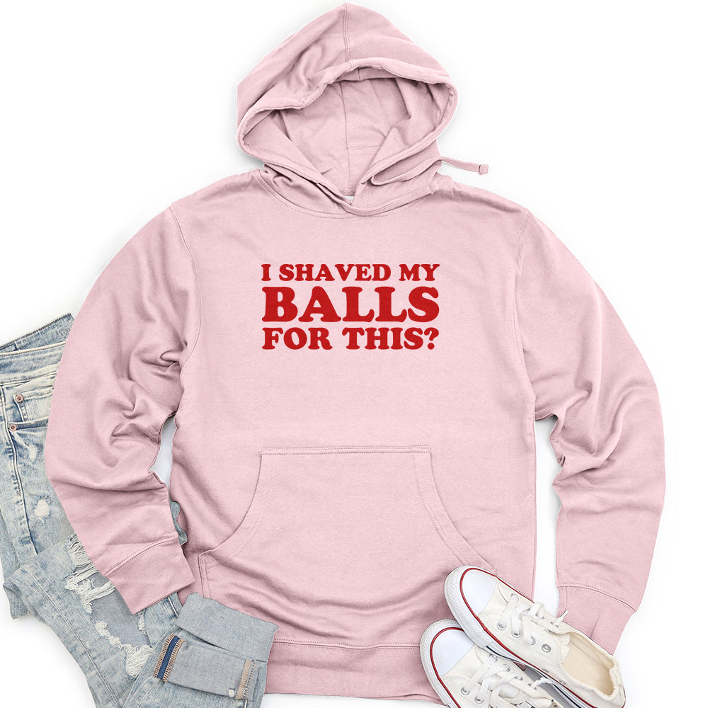 I Shaved My Balls Unisex midweight hoodie