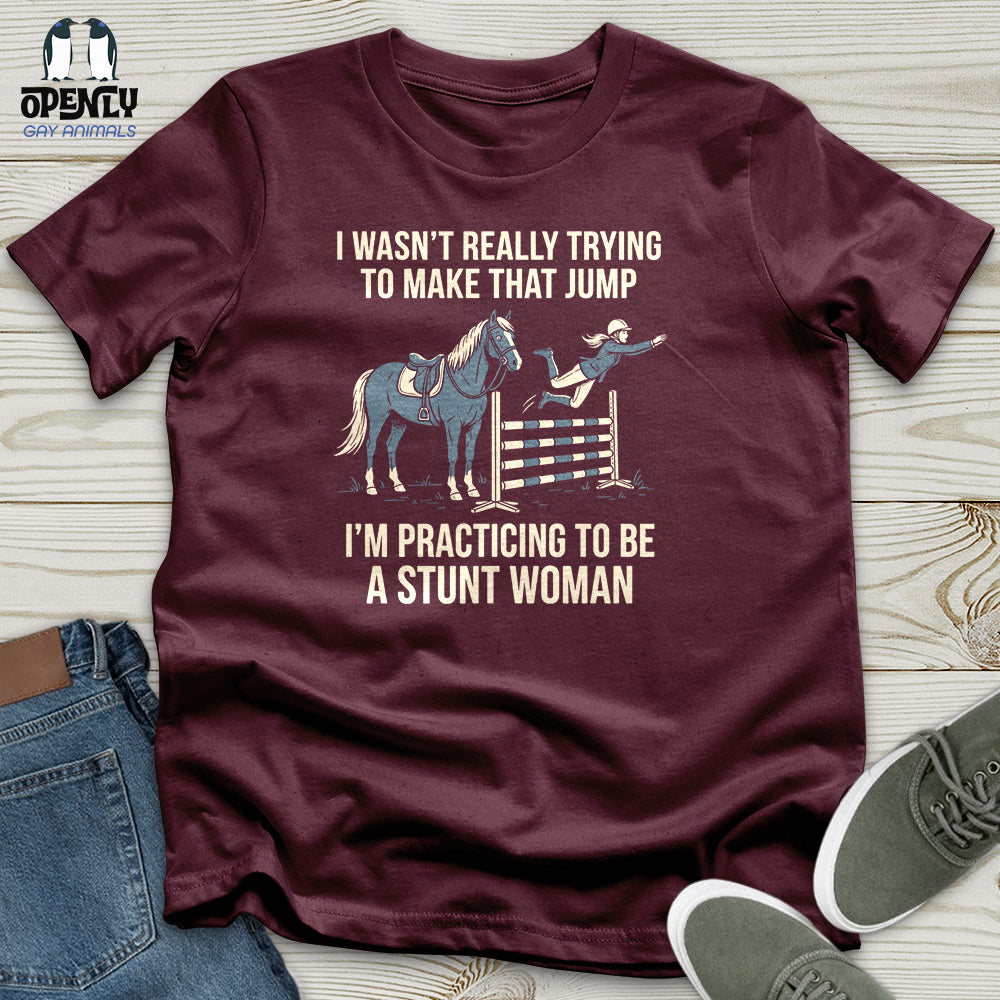 I Wasn't Really Trying to Make That Jump Unisex T-Shirt