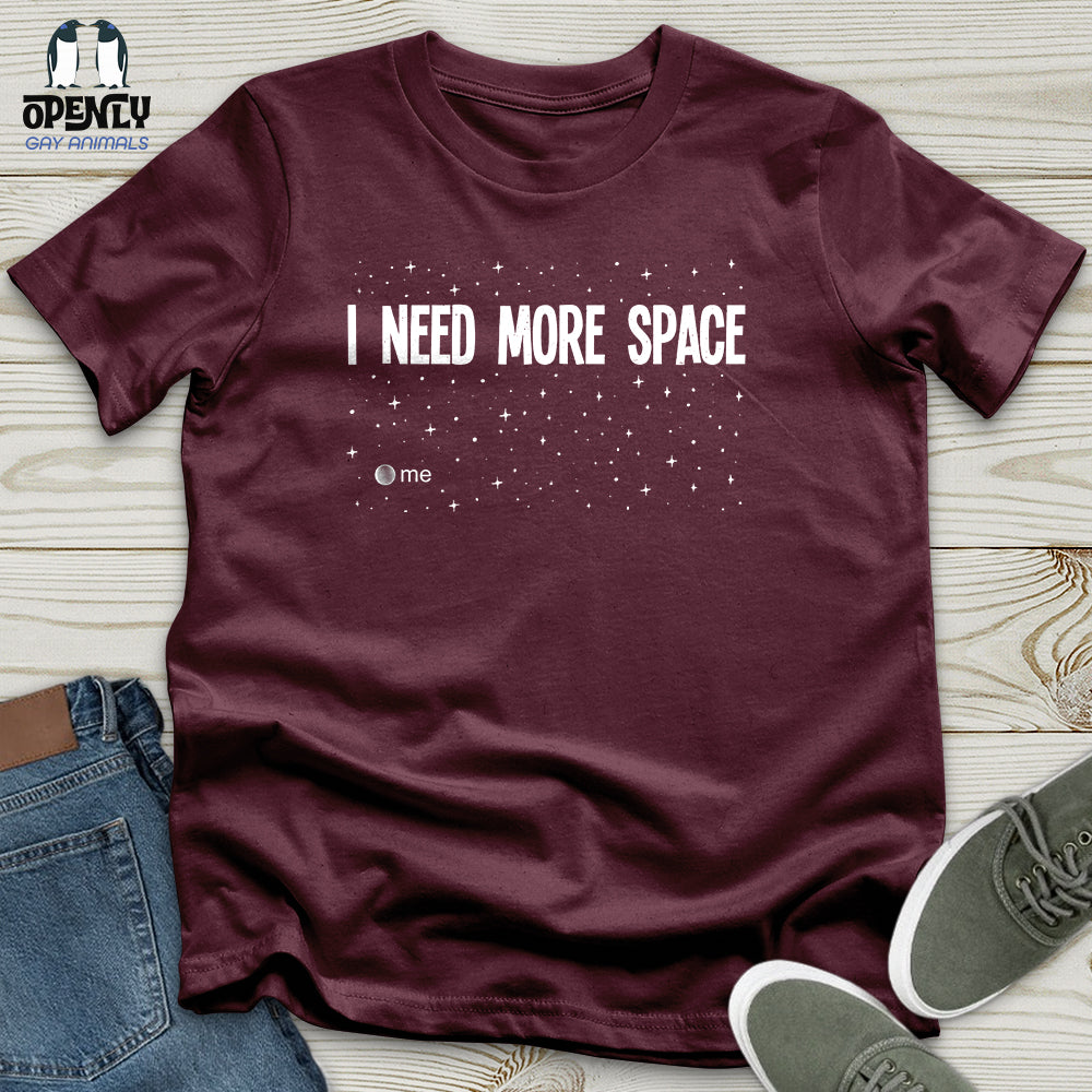 I Need More Space Unisex T-Shirt
