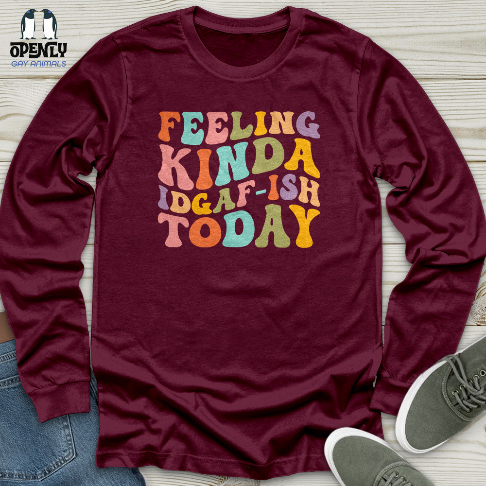 Feeling Kinda 2 Unisex Long Sleeve Tee