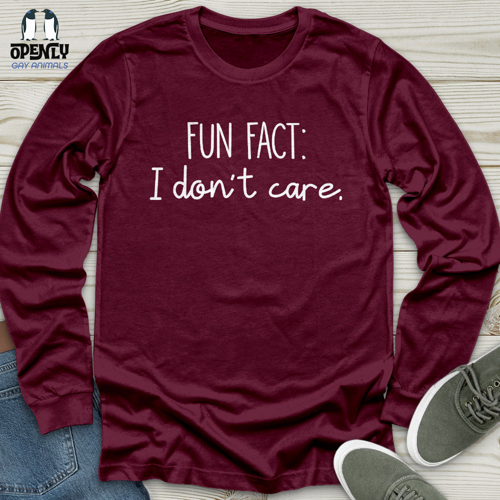 Fun Fact I Don't Care Unisex Long Sleeve Tee