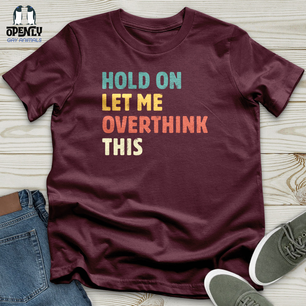 Hold On Unisex T-shirt