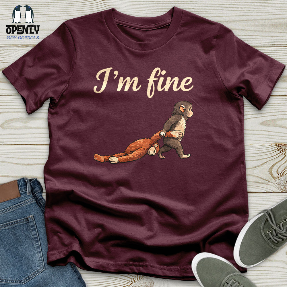 I'm Fine 04 Unisex T-Shirt
