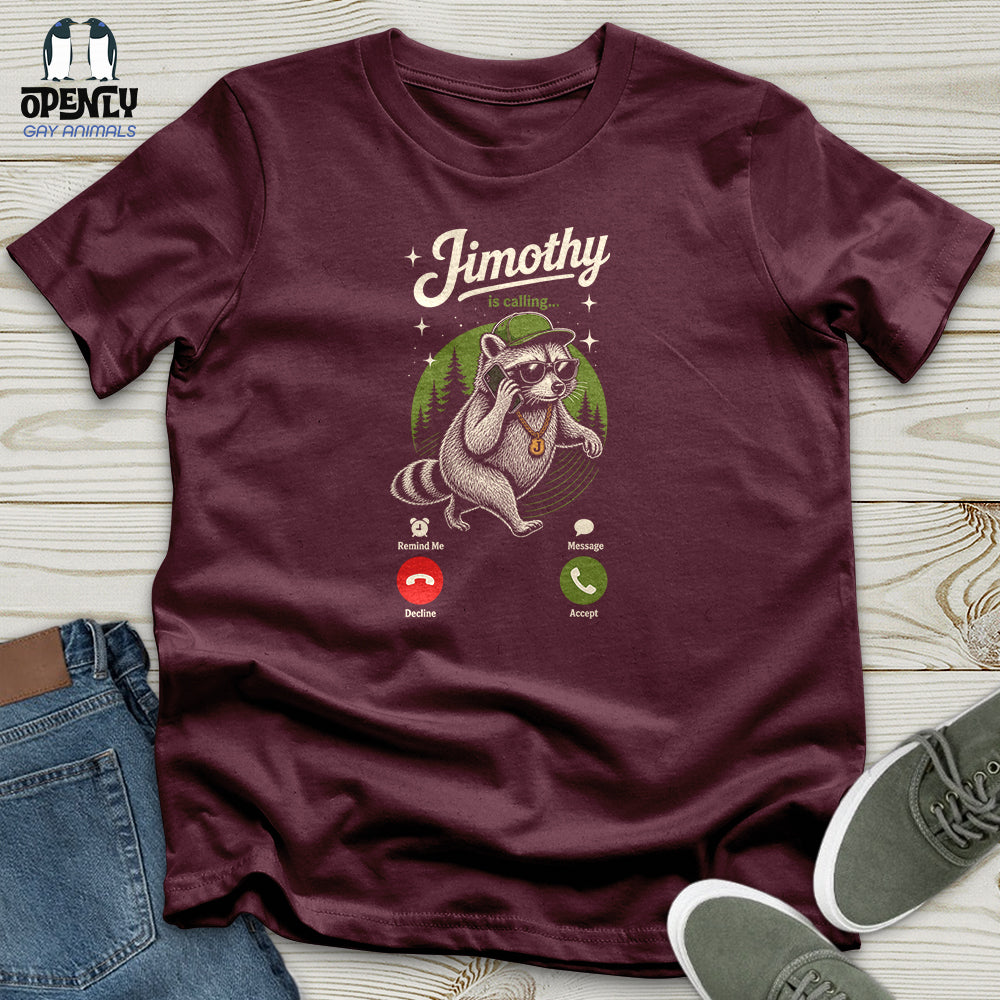 Jimothy Is Calling Unisex T-Shirt