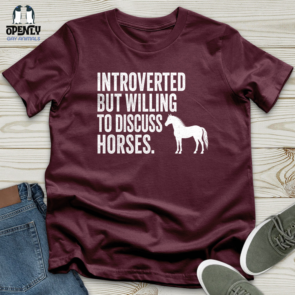 Introverted but Willing to Discuss Horses Unisex T-Shirt
