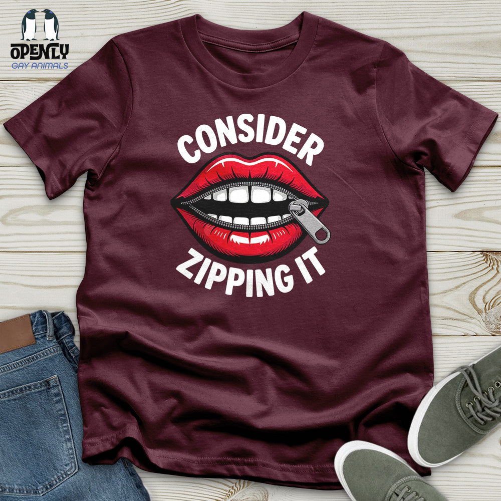 Consider Zipping It Unisex T-Shirt