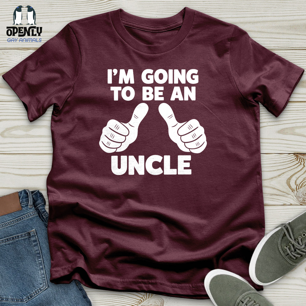 I'm Going To Be An Uncle Unisex T-Shirt